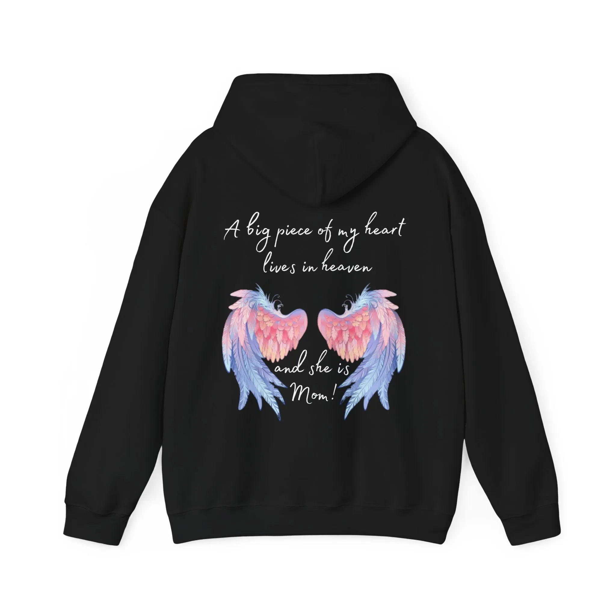 A Piece of My Heart Is in Heaven -Mom Tribute Hoodie