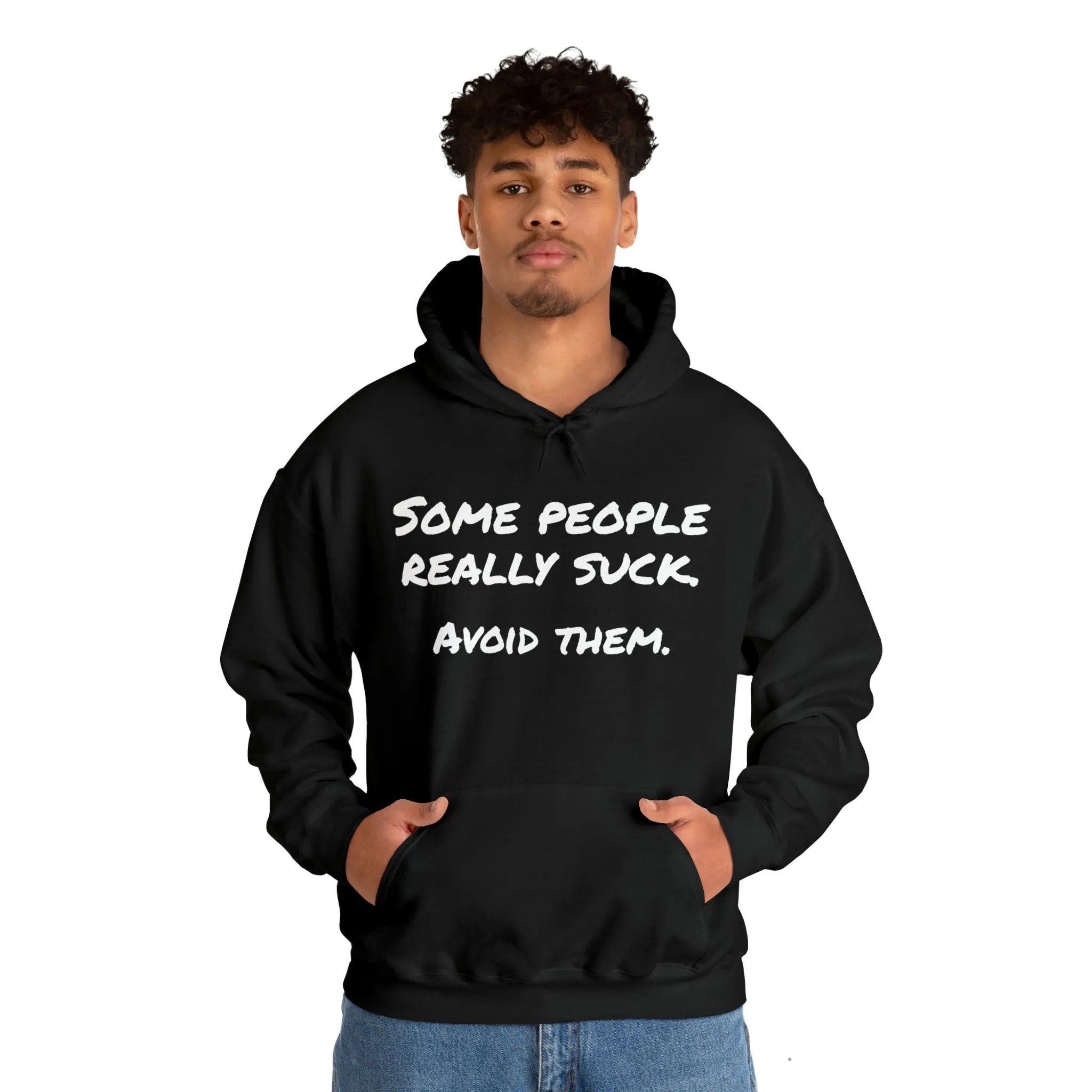 Hoodie | Some People Really Suck |