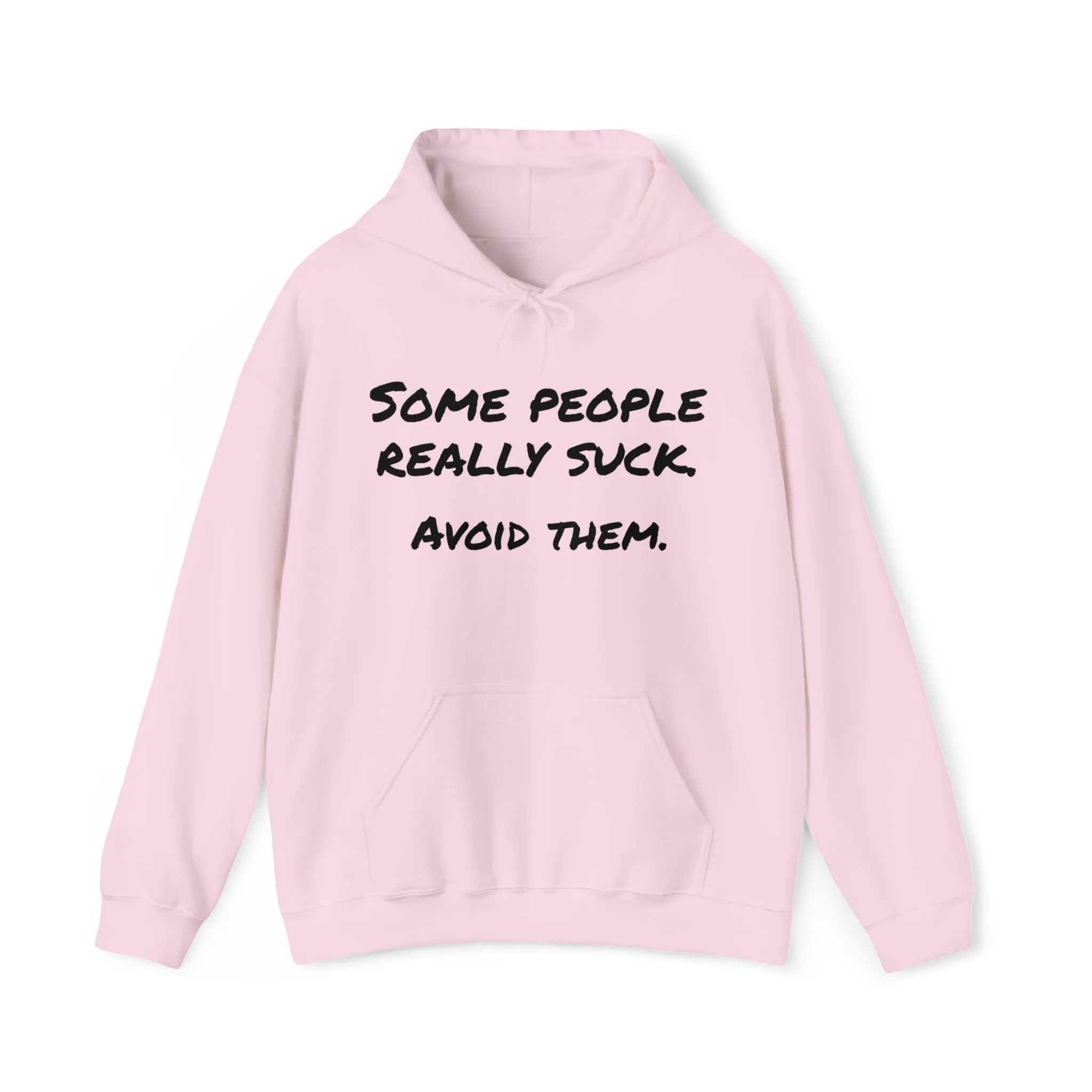 Hoodie | Some People Really Suck |