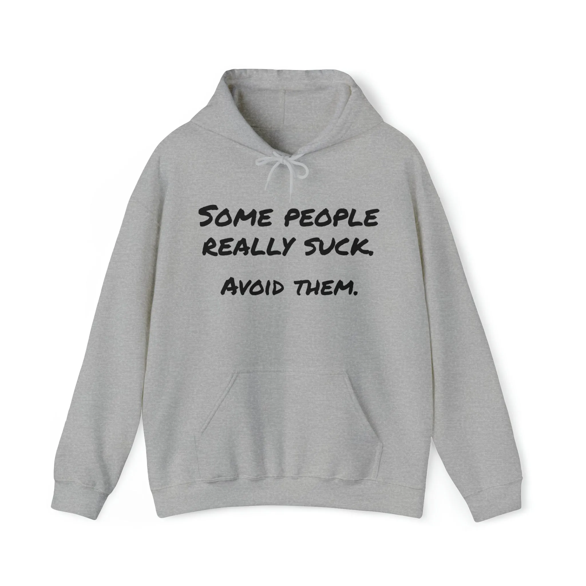 Hoodie | Some People Really Suck |