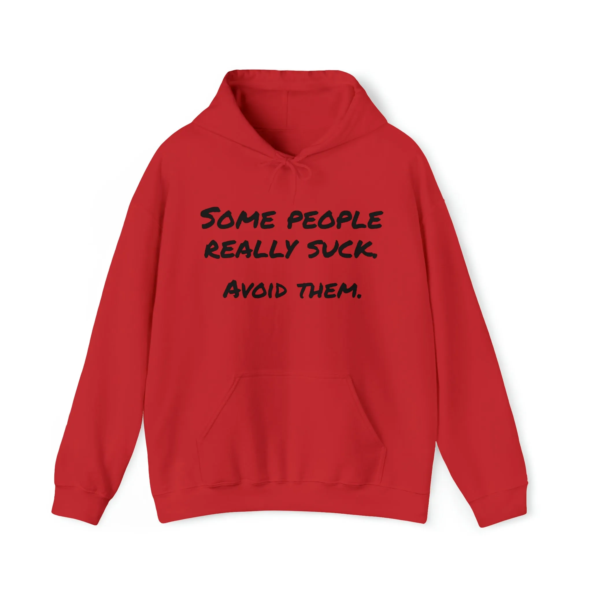 Hoodie | Some People Really Suck |