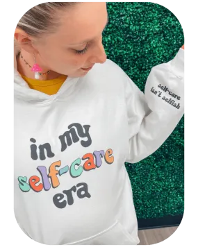 In My Self-Care Era (100 Ways To Self-Care) - Hoodie