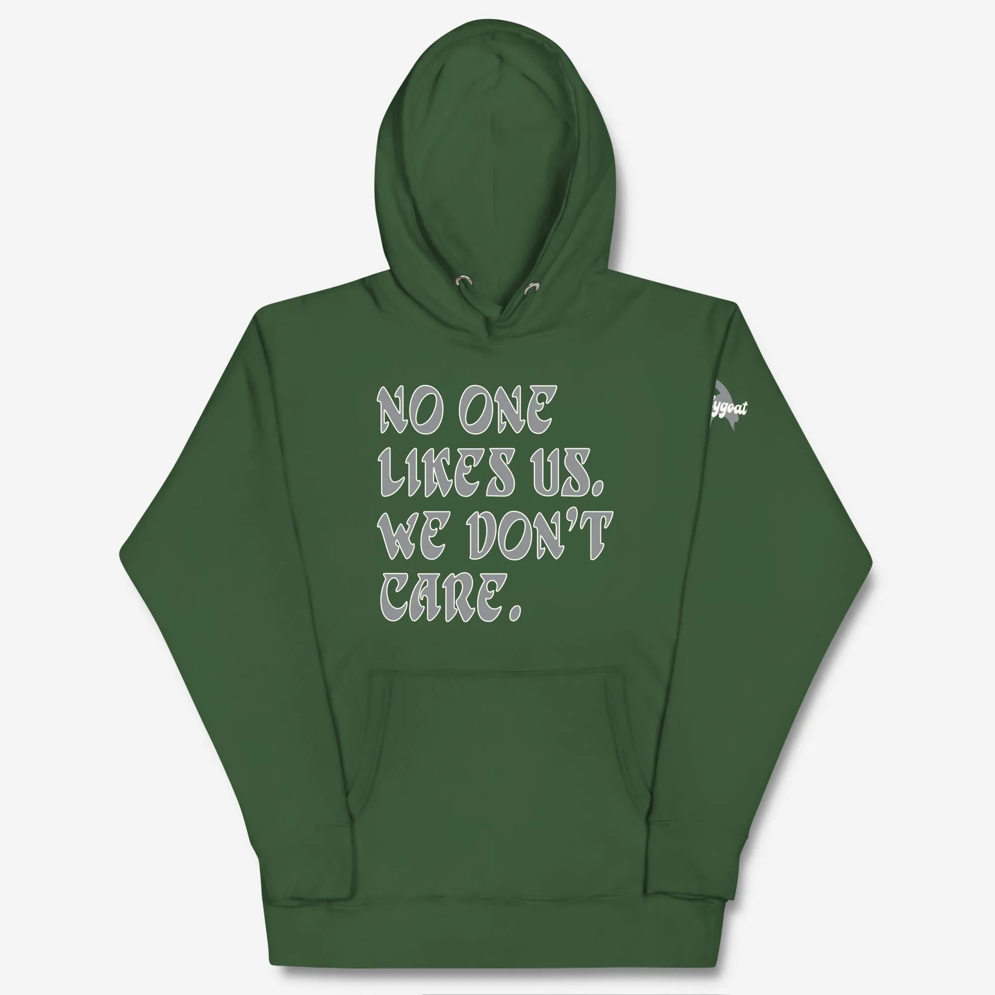 "No One Likes Us" Hoodie